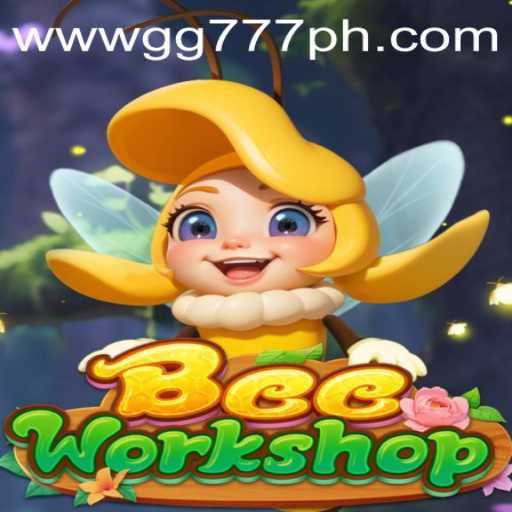 BeeWorkshop: A Buzzing Adventure with GG777