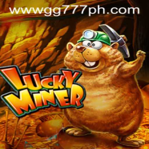 Unearth Treasures and Fortune in the Thrilling Game of LuckyMiner Featuring GG777
